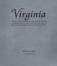 Omslagafbeelding: Virginia: Mapping the Old Dominion State through History 1st edition 9780762745333