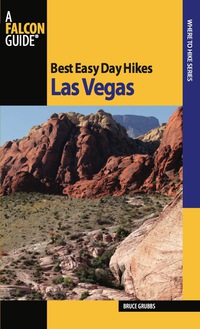 Omslagafbeelding: Best Easy Day Hikes Las Vegas 1st edition 9780762752522
