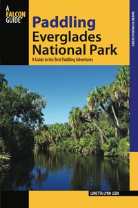 Omslagafbeelding: Paddling Everglades National Park 1st edition 9780762711499