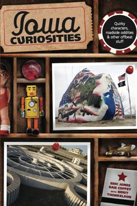Titelbild: Iowa Curiosities 2nd edition 9780762754199