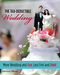 表紙画像: Tax-Deductible Wedding 1st edition 9780762750863