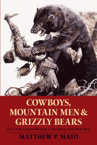 Cover image: Cowboys, Mountain Men, and Grizzly Bears 1st edition 9780762754311