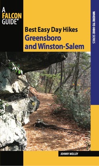 Cover image: Best Easy Day Hikes Greensboro and Winston-Salem 1st edition 9780762754625