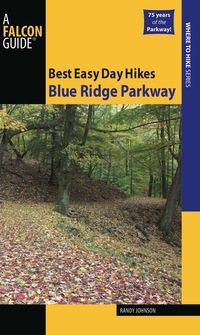 Cover image: Best Easy Day Hikes Blue Ridge Parkway 2nd edition 9780762755264