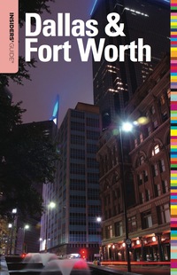 表紙画像: Insiders' Guide® to Dallas & Fort Worth 1st edition 9780762753130