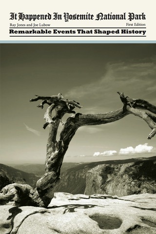 Cover image: It Happened in Yosemite National Park 1st edition 9780762750603
