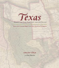 Omslagafbeelding: Texas: Mapping the Lone Star State through History 1st edition 9780762745326