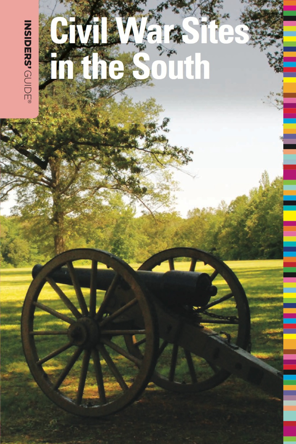 Insiders’ Guide® to Civil War Sites in the South 4th Edition