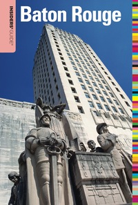 Immagine di copertina: Insiders' Guide® to Baton Rouge 1st edition 9780762756711