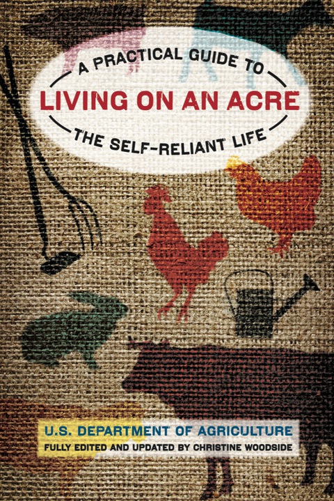 Living on an Acre: A Practical Guide to the Self-Reliant Life, 2nd Edition - FULL INSTANT DOWNLOAD | PDF DOCX EPUB