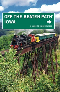 صورة الغلاف: Iowa Off the Beaten Path® 9th edition 9780762750429