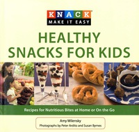 Cover image: Knack Healthy Snacks for Kids 9781599219172
