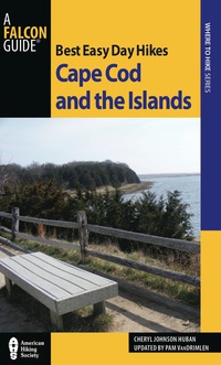 Omslagafbeelding: Best Easy Day Hikes Cape Cod and the Islands 2nd edition 9780762761333