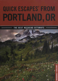 表紙画像: Quick Escapes® From Portland, OR 1st edition 9780762754052
