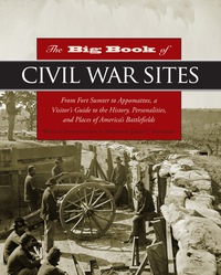 Omslagafbeelding: The Big Book of Civil War Sites 1st edition 9780762754670
