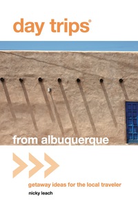 表紙画像: Day Trips® from Albuquerque 1st edition 9780762759569