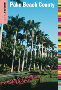 Imagen de portada: Insiders' Guide® to Palm Beach County 1st edition 9780762760398