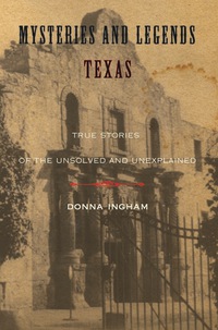 Imagen de portada: Mysteries and Legends of Texas 1st edition 9780762758746