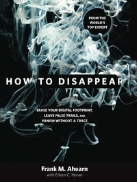Cover image: How to Disappear 1st edition 9781599219776