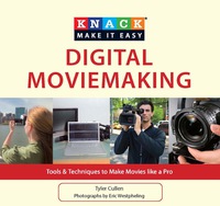 Titelbild: Knack Digital Moviemaking 1st edition 9781599219912