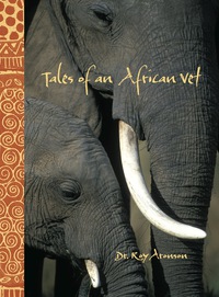 Imagen de portada: Tales of an African Vet 9780762772414