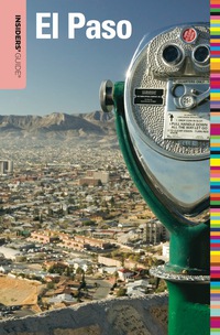 Imagen de portada: Insiders' Guide® to El Paso 1st edition 9780762760145