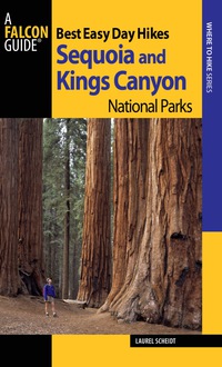 Omslagafbeelding: Best Easy Day Hikes Sequoia and Kings Canyon National Parks 2nd edition 9780762760541