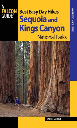 Cover image: Best Easy Day Hikes Sequoia and Kings Canyon National Parks 3rd edition 9780762760541