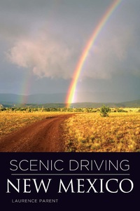Cover image: Scenic Driving New Mexico 3rd edition 9780762760442