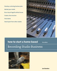 Cover image: How to Start a Home-Based Recording Studio Business 1st edition 9780762761241