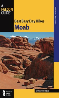 表紙画像: Best Easy Day Hikes Moab 1st edition 9780762763580