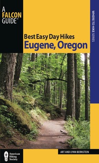 Cover image: Best Easy Day Hikes Eugene, Oregon 1st edition 9780762769926