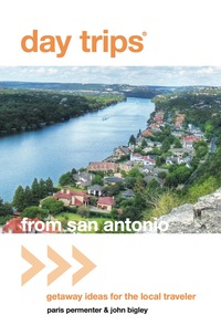 Titelbild: Day Trips® from San Antonio 4th edition 9780762773077
