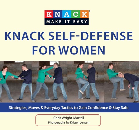 Knack Self-Defense for Women: Strategies, Moves & Everyday Tactics to Gain Confidence & Stay Safe - FULL INSTANT DOWNLOAD | PDF DOCX EPUB