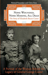 Omslagafbeelding: None Wounded, None Missing, All Dead 1st edition 9780762788156