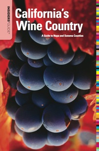 Titelbild: Insiders' Guide® to California's Wine Country 8th edition 9780762749157