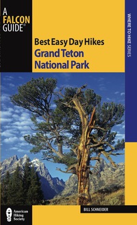 表紙画像: Best Easy Day Hikes Grand Teton National Park 3rd edition 9780762770052