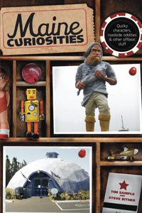 Imagen de portada: Maine Curiosities 3rd edition 9780762761142