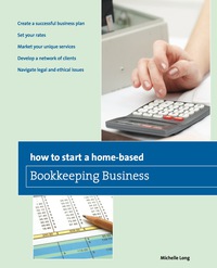 صورة الغلاف: How to Start a Home-based Bookkeeping Business 1st edition 9780762761265