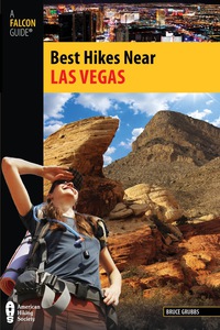 表紙画像: Best Hikes Near Las Vegas 1st edition 9780762761227