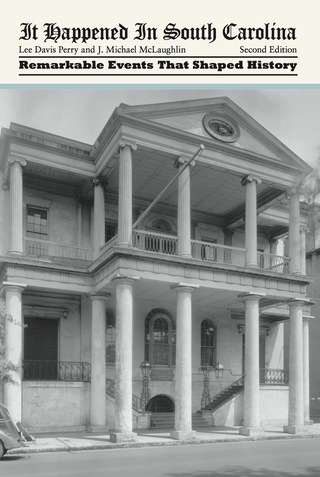 Cover image: It Happened in South Carolina 2nd edition 9780762760251