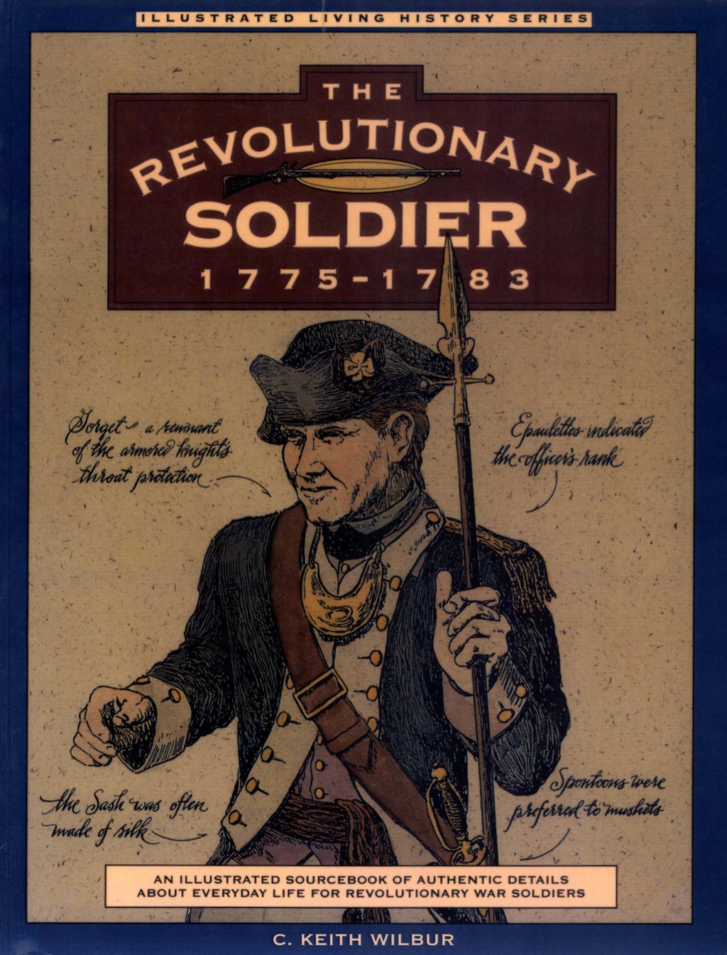 Revolutionary Soldier: 1775-1783 1st Edition
