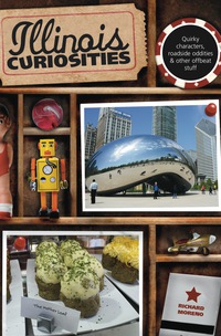 Immagine di copertina: Illinois Curiosities 1st edition 9780762758616