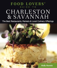 Cover image: Food Lovers' Guide to® Charleston & Savannah 1st edition 9780762760121