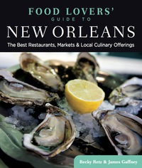 Titelbild: Food Lovers' Guide to® New Orleans 1st edition 9780762773541