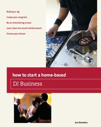 Cover image: How to Start a Home-based DJ Business 1st edition 9780762773183