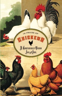 Cover image: In Praise of Chickens 9780762773503