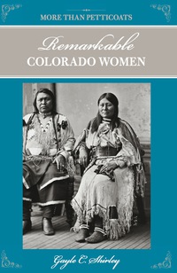 Cover image: More Than Petticoats: Remarkable Colorado Women 2nd edition 9780762764440