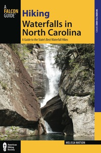 صورة الغلاف: Hiking Waterfalls in North Carolina 1st edition 9780762771509