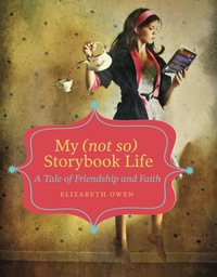 Cover image: My (not so) Storybook Life 9780762773572